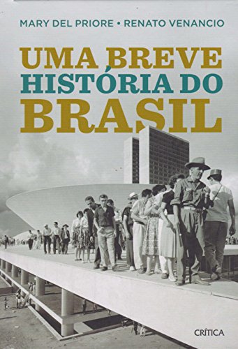 As 30 Melhores Críticas De Uma Breve História Do Brasil Com Comparação Em