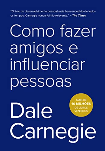 As 30 Melhores Críticas De Como Influenciar Pessoas E Fazer Amigos Com Comparação Em