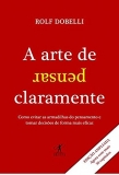 As 30 Melhores Críticas De A Arte De Pensar Claramente Com Comparação Em