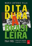 As 30 Melhores Críticas De Ditadura A Brasileira Com Comparação Em