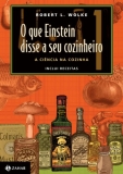 As 30 Melhores Críticas De O Que Einstein Disse A Seu Cozinheiro Com Comparação Em