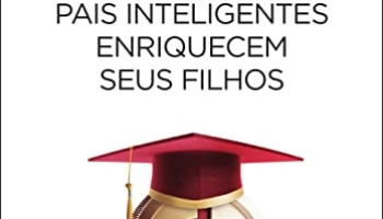 As 30 Melhores Críticas De Pais Inteligentes Enriquecem Seus Filhos Com Comparação Em